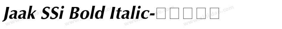 Jaak SSi Bold Italic字体转换